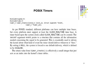 POSIX Timers




               31
 