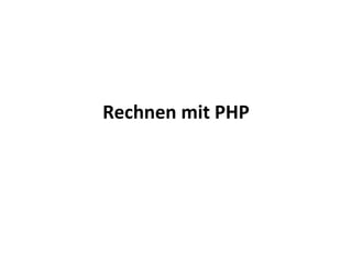 Rechnen mit PHP 