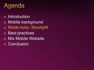 Using Microsoft Silverlight for Creating Rich Mobile User Experiences