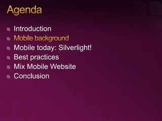 Using Microsoft Silverlight for Creating Rich Mobile User Experiences