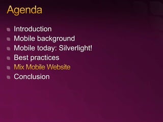 Using Microsoft Silverlight for Creating Rich Mobile User Experiences