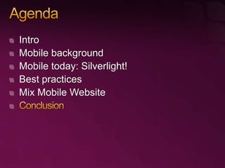 Using Microsoft Silverlight for Creating Rich Mobile User Experiences