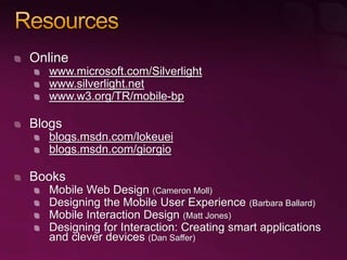 Using Microsoft Silverlight for Creating Rich Mobile User Experiences