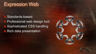 Designing with Microsoft Expression Web: Today and Tomorrow | PPTX
