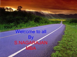 Welcome to all By S.NAGARAJAN MBA 