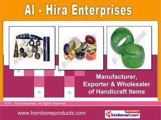Manufacturer, Exporter & Wholesaler of Handicraft Items 