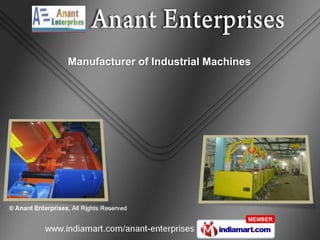 Manufacturer of Industrial Machines
 