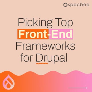 Top Front End Frameworks for Drupal