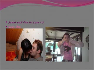 Janni und Örn in Love <3 Sexy Örn 