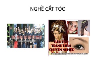 NGHỀ CẮT TÓC
 