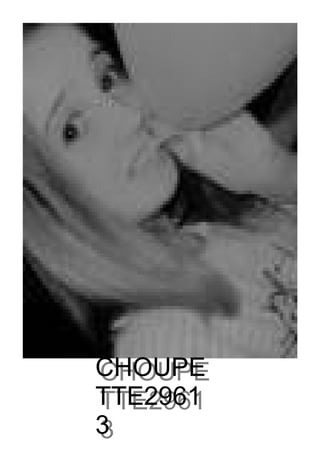CHOUPE
CHOUPE
TTE2961
TTE2961
3
3
 