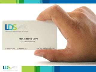 Prof. Antonio Serra
Coordenador Geral
85 8895 4347 | 85 8184 8710 prof.serra@gmail.com
 