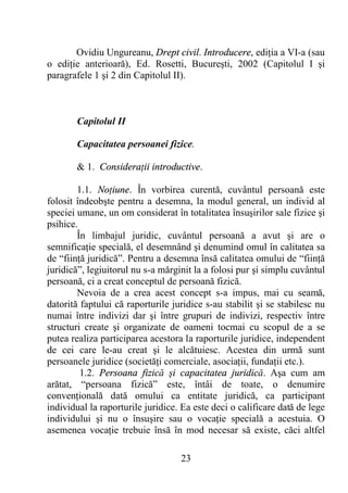 Ovidiu Ungureanu, Drept civil. Introducere, ediţia a VI-a (sau 
o ediţie anterioară), Ed. Rosetti, Bucureşti, 2002 (Capito...