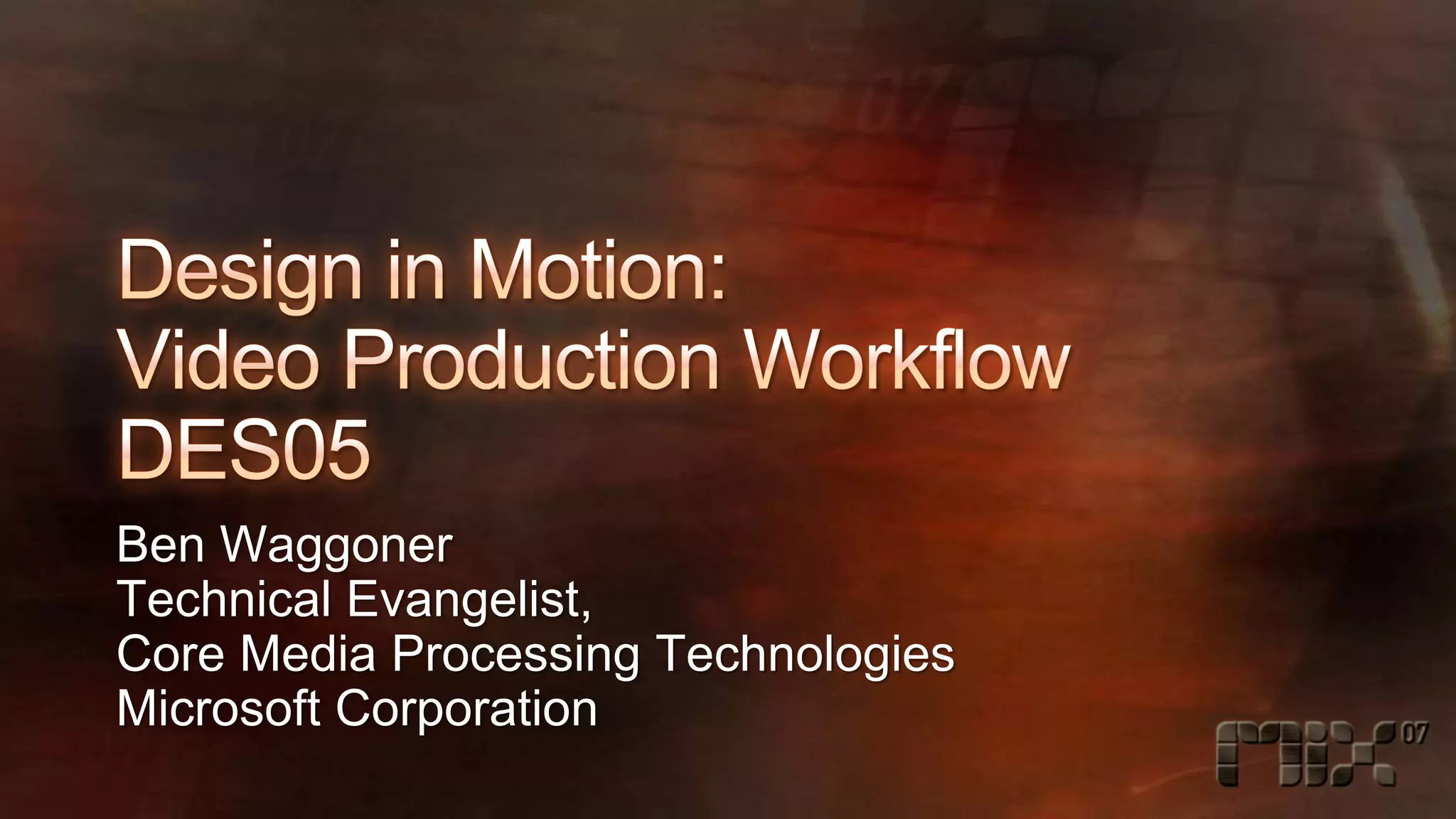 Design in Motion: Video Production Workflow