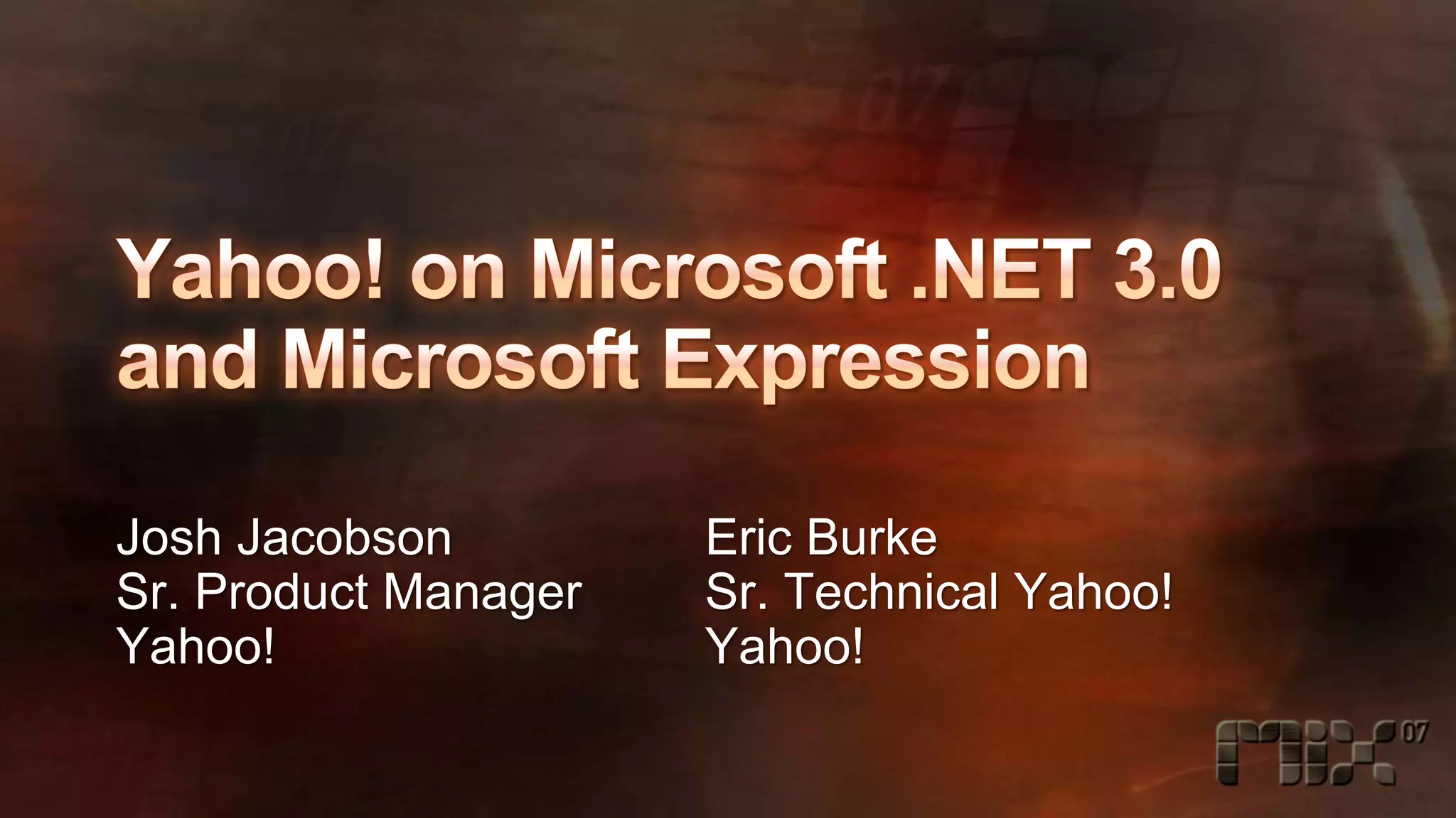 Yahoo! On Microsoft .NET 3.0 and Microsoft Expression