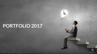 Integrated Strategies That Truly Deliver
PORTFOLIO 2017
 