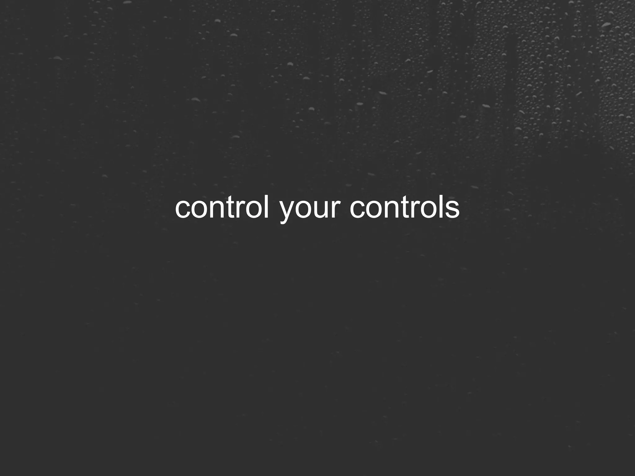 control your controls 