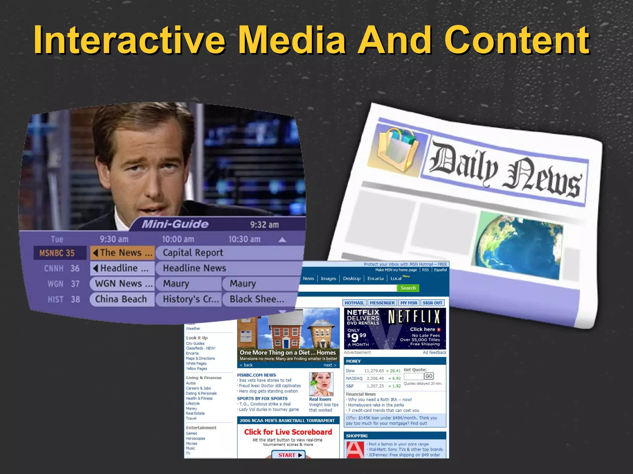 Interactive Media And Content 