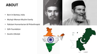 Abdul Sttar Edhi | PPTX