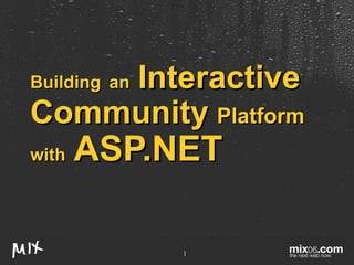 Building   an   Interactive   Community   Platform   with   ASP.NET 