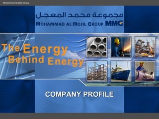 Mohammad Al-Mojil Group
COMPANY PROFILECOMPANY PROFILE
 