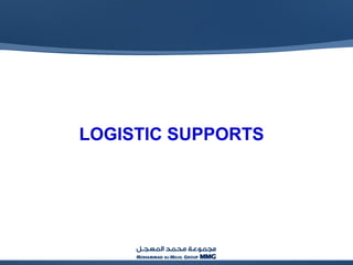 LOGISTIC SUPPORTS
 