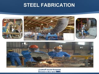 STEEL FABRICATION
 