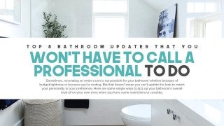 Top 8 Bathroom Updates That You Won’t Have To Call A Professional To Do