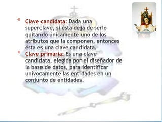 *   Clave candidata:




*   Clave primaria:
 