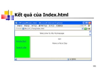 161
Kết quả của Index.html
 