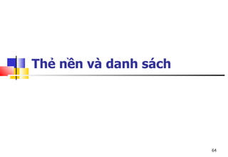 64
Thẻ nền và danh sách
 