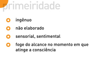 Semiótica - primeirdade, secundidade e terceiridade