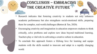 Encouraging creativity and imagination in education | PPTX
