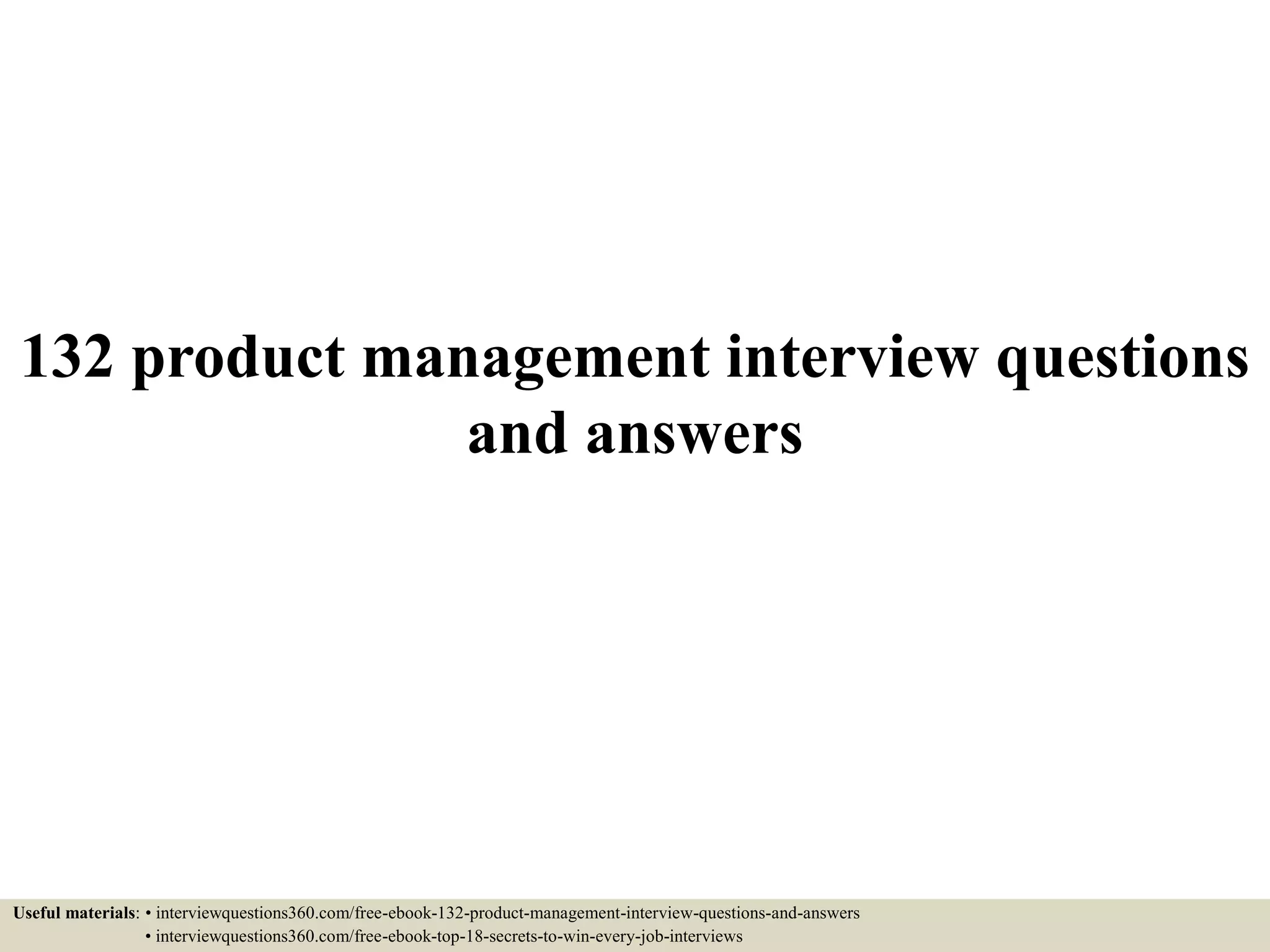 100 product management interview questions and answers pdf | PDF