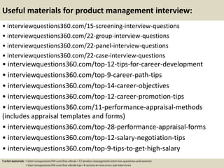 Useful materials for product management interview:
• interviewquestions360.com/15-screening-interview-questions
• intervie...