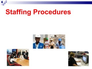 Staffing Procedures 