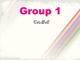 Group 1
Chủ̉ể:
 