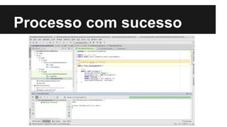 Processo com sucesso
 