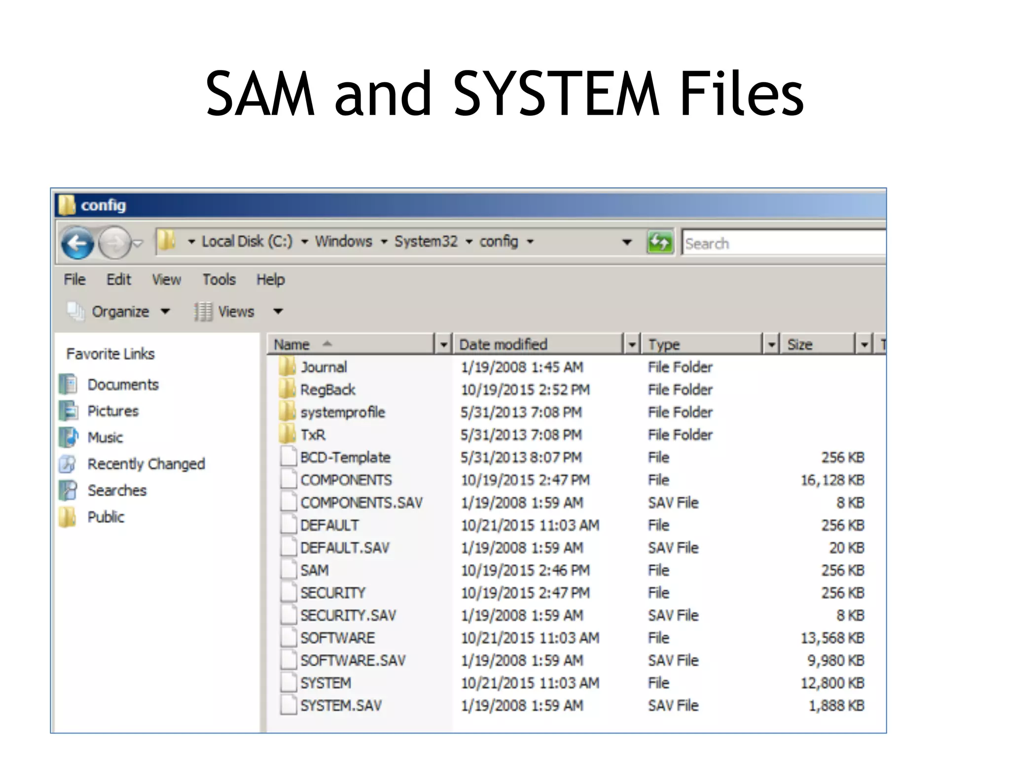 SAM and SYSTEM Files
 
