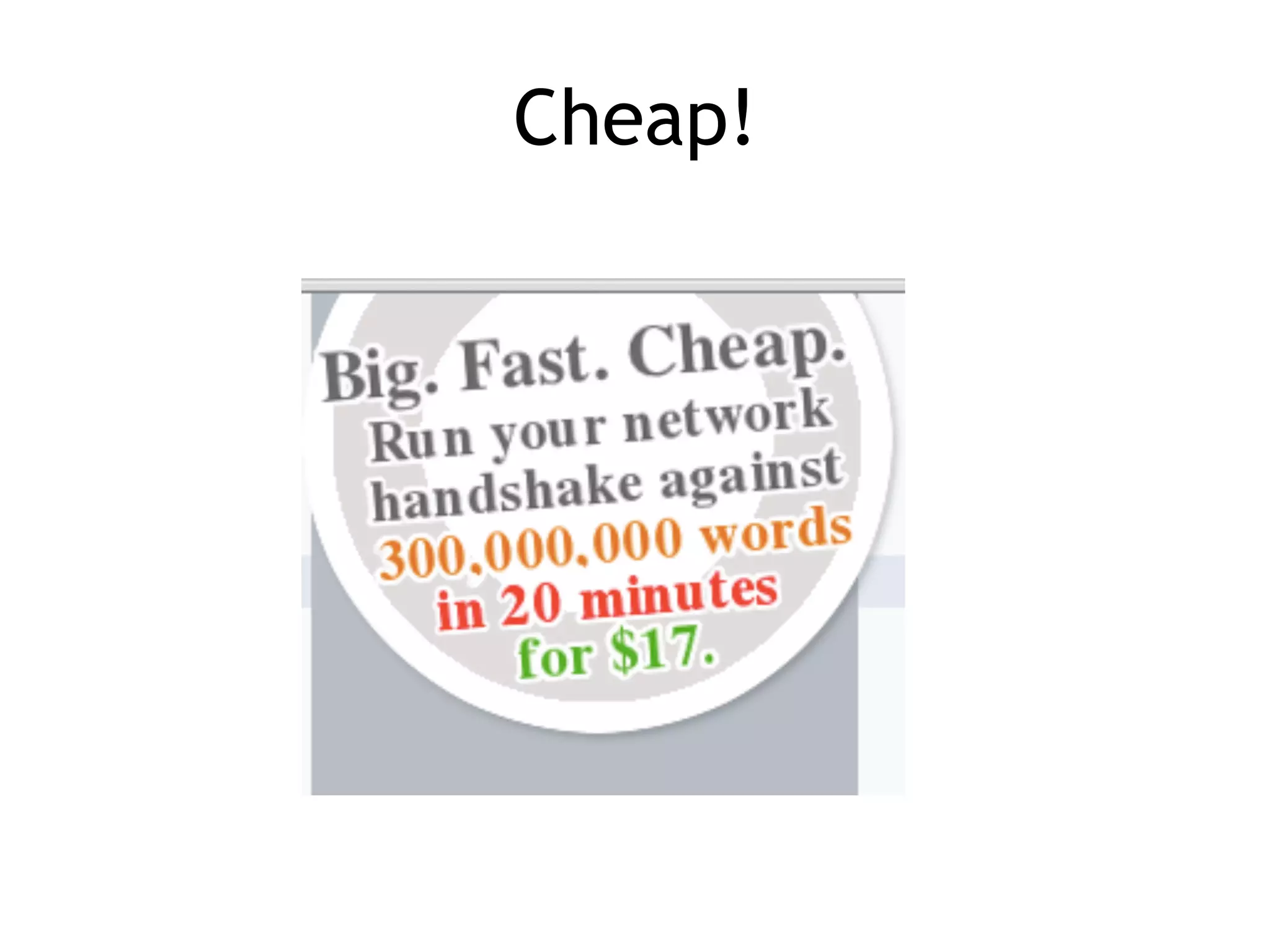 Cheap!
 