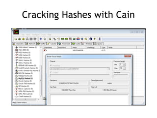 Cracking Hashes with Cain
 