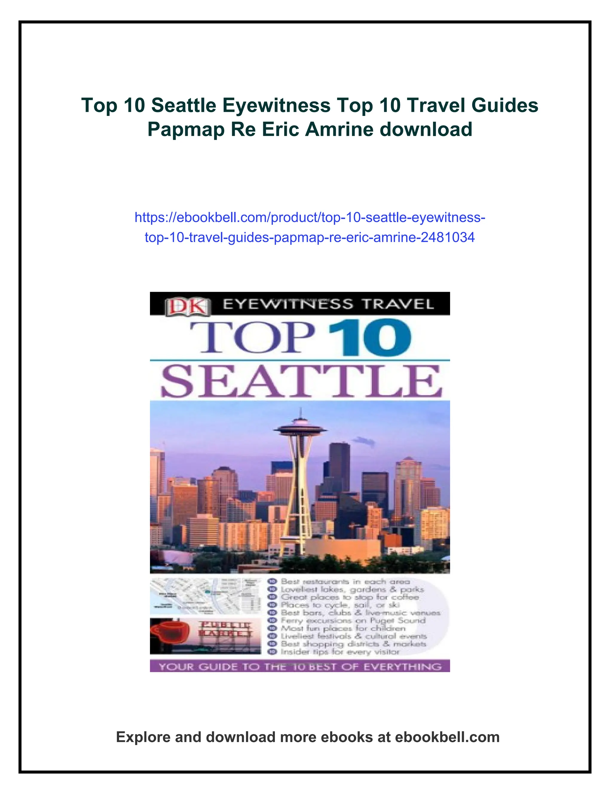 top-10-seattle-eyewitness-top-10-travel-guides-papmap-re-eric-amrine-pdf