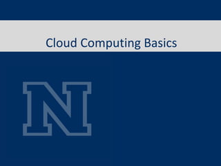 Cloud Computing Basics
 