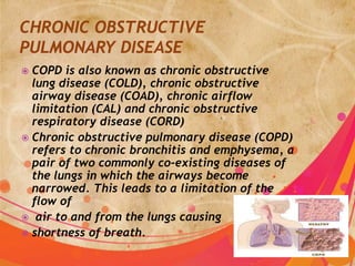 CHRONIC OBSTRUCTIVE PULMONARY DISEASE | PPTX