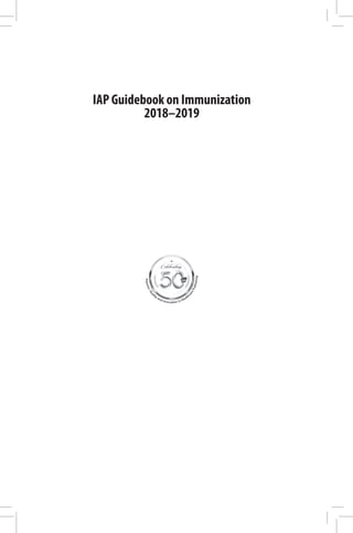 IAP Guidebook on Immunization
2018–2019
 