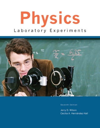 Physics Laboratory Experiments 7th Edition Jerry D Wilson Cecilia A ...