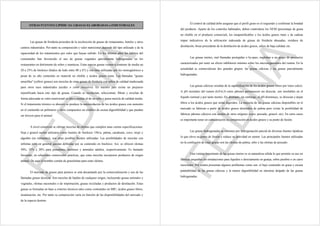 OTRAS FUENTES LIPÍDICAS: GRASAS ELABORADAS o INDUSTRIALES
Las grasas de freiduría proceden de la recolección de grasas de restaurantes, hoteles y otros
centros industriales. Por tanto su composición y valor nutricional depende del tipo utilizado y de la
rigurosidad de los tratamientos por calor que hayan sufrido. En los últimos años los hábitos del
consumidor han favorecido el uso de grasas vegetales parcialmente hidrogenadas en los
restaurantes en detrimento de sebos y mantecas. Estas nuevas grasas vienen a contener de media un
20 a 25% de linoleico (Indice de Iodo entre 80 y 87) y son bien utilizadas por los monogástricos a
pesar de su alto contenido en material no eluible y ácidos grasos trans. Las llamadas grasas
amarillas (yellow grease) son mezclas de estas grasas de freiduría con sebos de calidad inadecuada
para otros usos industriales (acidez o color excesivo). En nuestro país existe un prejuicio
injustificado hacia este tipo de grasas. Cuando se recolectan, seleccionan, filtran y reciclan de
forma adecuada su valor nutricional es alto y similar al de un sebo o grasa mezcla de calidad media.
Si el tratamiento térmico es abusivo se produce la autooxidación de los ácidos grasos con aumento
en el contenido en polímeros y otros compuestos no eluíbles de escasa digestibilidad y que pueden
ser tóxicos para el animal.
A nivel comercial se ofertan mezclas de oleínas que cumplen unas ciertas especificaciones.
Soja y girasol suelen utilizarse como fuentes de linoleico. Oliva, palma, cacahuete, coco, orujo y
algodón (en rumiantes), son otras posibles fuentes utilizadas. Las posibilidades de mezclas son
infinitas pero en general quedan definidas por su contenido en linoleico. Así, se ofrecen oleínas
50%, 35% y 20% para ponedoras, multiuso y animales adultos, respectivamente. Es bastante
frecuente, en soluciones comerciales prácticas, que estas mezclas incorporen productos de origen
animal. De aquí el nombre común de grasoleínas para estas oleínas.
El mercado de grasas para piensos se está decantando por la comercialización y uso de las
llamadas grasas técnicas. Son mezclas de lípidos de cualquier origen, incluyendo grasas animales y
vegetales, oleínas nacionales o de importación, grasas recicladas y productos de destilación. Estas
grasas se formulan en base a criterios técnicos tales como contenidos en MIU, ácidos grasos libres,
insaturación, etc. Por tanto su composición varía en función de las disponibilidades del mercado y
de la especie destino.

El control de calidad debe asegurar que el perfil graso es el requerido y confirmar la bondad
del producto. Aparte de los controles habituales, deben controlarse los NEM (porcentaje de grasa
no eluible en el producto comercial), los insaponificables y los ácidos grasos trans y de cadena
impar indicativos de la utilización indeseada de grasas de freiduría abusadas, residuos de
destilación, breas procedente de la destilación de ácidos grasos, sebos de baja calidad, etc.
Las grasas inertes, mal llamadas protegidas o by-pass, engloban a un grupo de productos
caracterizados por tener un efecto inhibitorio mínimo sobre los microorganismos del rumen. En la
actualidad se comercializan dos grandes grupos: las grasas cálcicas y las grasas parcialmente
hidrogenadas.
Las grasas cálcicas resultan de la saponificación de los ácidos grasos libres por iones calcio.
A pH normales del rumen (6,0-6,3) estos jabones permanecen sin disociar, son insolubles en el
líquido ruminal y por tanto inertes. En abomaso, sin embargo, el pH disminuye, se disocian y dejan
libres a los ácidos grasos que serán digeridos. La mayoría de las grasas cálcicas disponibles en el
mercado se fabrican a partir de ácidos grasos destilados de palma pero existe la posibilidad de
fabricar jabones cálcicos con aceites de otros orígenes (coco, pescado, girasol, etc). En estos casos
es importante tener en consideración su composición en ácidos grasos y su punto de fusión.
Las grasas hidrogenadas se obtienen por hidrogenación parcial de diversas fuentes lipídicas
lo que eleva su punto de fusión y reduce su actividad en rumen. Las principales fuentes utilizadas
en la confección de estas grasas son las oleínas de palma, sebo y las oleínas de pescado.
Una ventaja importante de las grasas inertes es su naturaleza sólida lo que permite su uso en
fábricas pequeñas sin instalaciones para líquidos o directamente en granja, sobre pesebre o en carro
mezclador. Por contra presentan algunos problemas como son: el bajo contenido en grasa y escasa
palatabilidad de las grasas cálcicas y la menor digestibilidad en intestino delgado de las grasas
hidrogenadas.
 