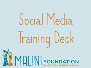 Social Media
Training Deck
 