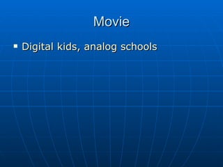 Movie Digital kids, analog schools 