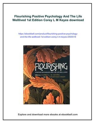 Flourishing Positive Psychology And The Life Welllived 1st Edition ...